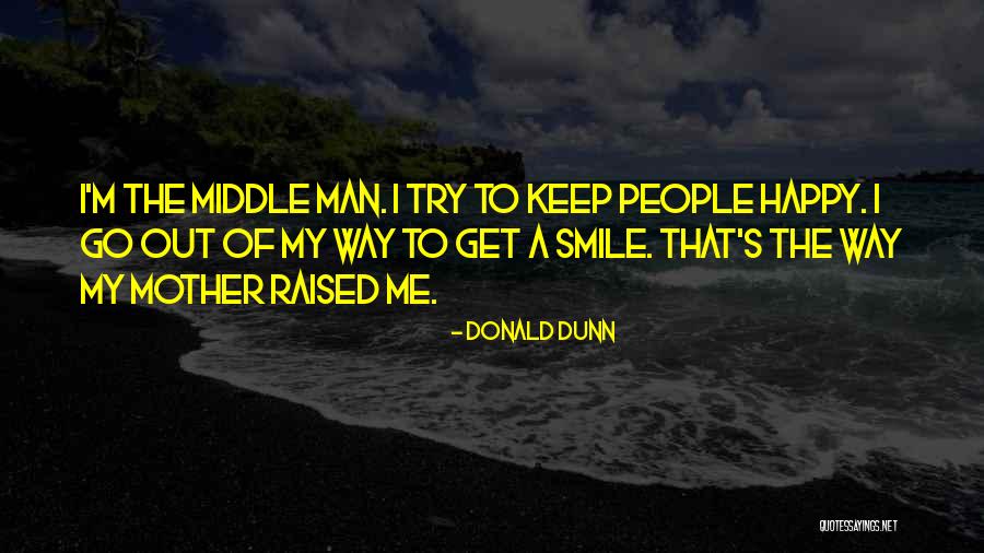 Donald Dunn Quotes 581405