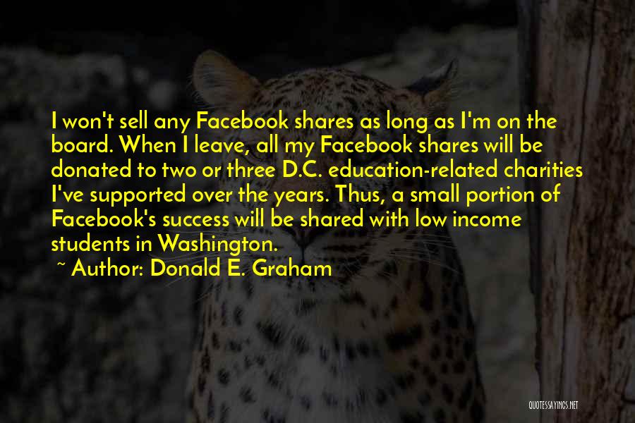 Donald E. Graham Quotes 441530 Donald E. Graham Quotes 441530