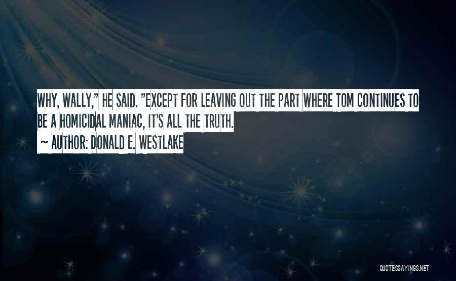 Donald E. Westlake Quotes 1250476