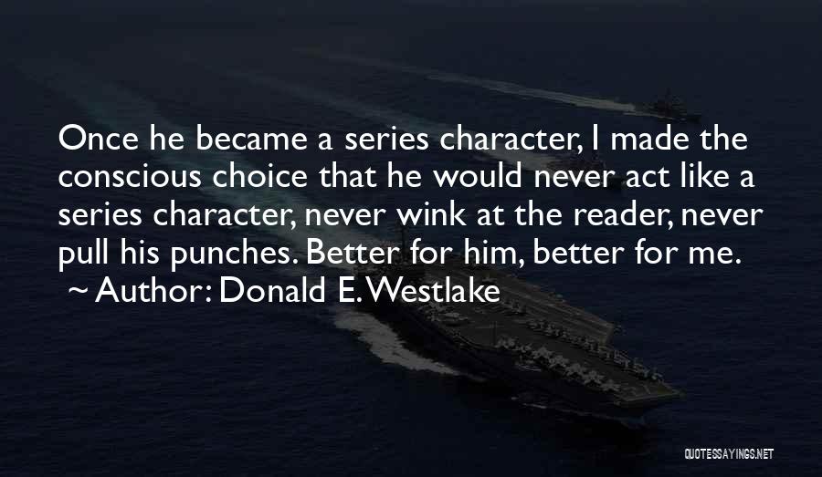 Donald E. Westlake Quotes 533038