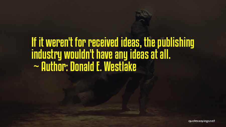 Donald E. Westlake Quotes 604811