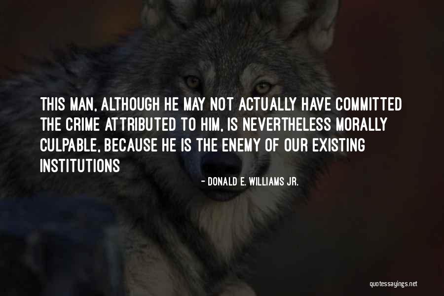 Donald E. Williams Jr. Quotes 1273333