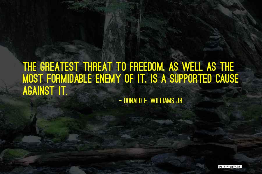Donald E. Williams Jr. Quotes 1475080 Donald E. Williams Jr. Quotes 1475080