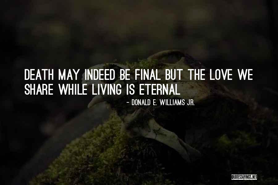 Donald E. Williams Jr. Quotes 892495 Donald E. Williams Jr. Quotes 892495