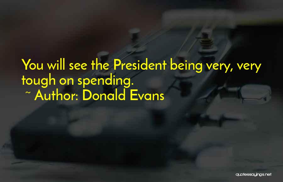 Donald Evans Quotes 1996084