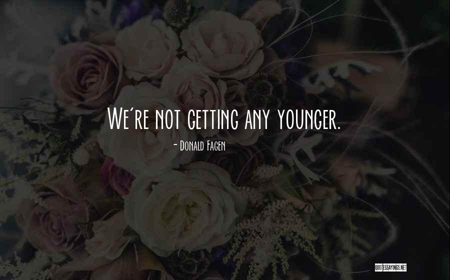 Donald Fagen Quotes 1140826 Donald Fagen Quotes 1140826