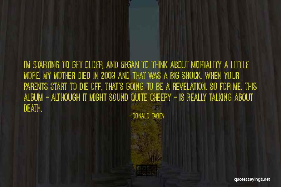 Donald Fagen Quotes 1599423 Donald Fagen Quotes 1599423