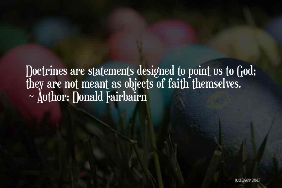 Donald Fairbairn Quotes 2011767