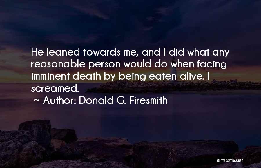 Donald G. Firesmith Quotes 82939