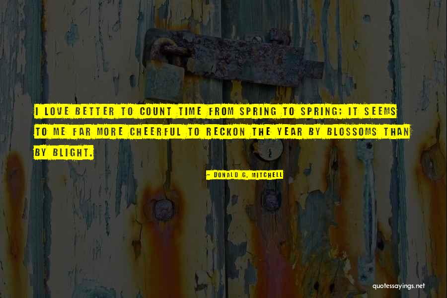 Donald G. Mitchell Quotes 992704 Donald G. Mitchell Quotes 992704
