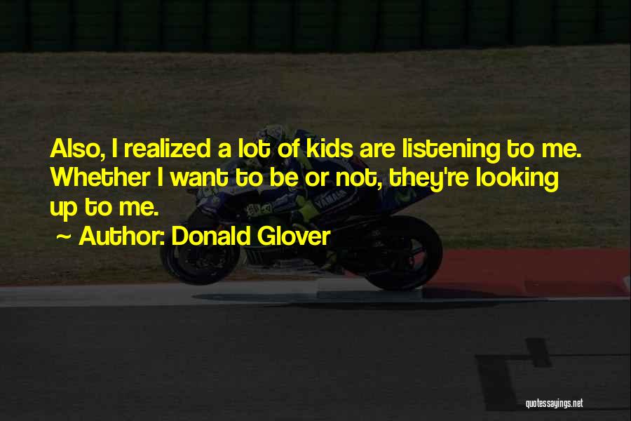 Donald Glover Quotes 1240616