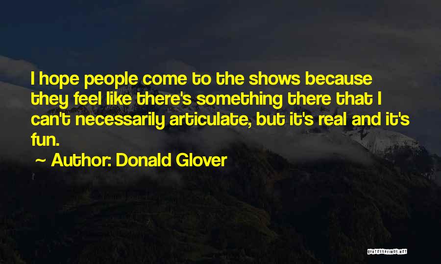 Donald Glover Quotes 1310552