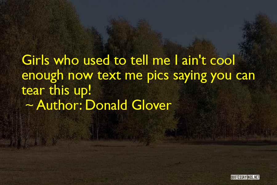Donald Glover Quotes 1335124
