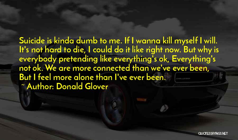 Donald Glover Quotes 2136730