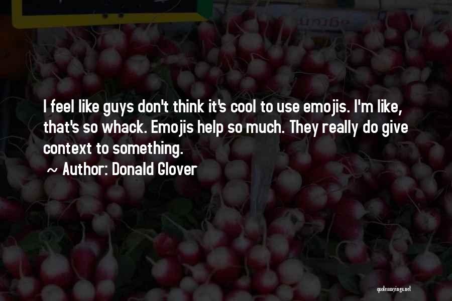 Donald Glover Quotes 279857