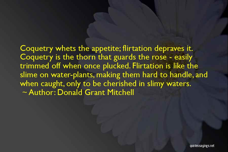 Donald Grant Mitchell Quotes 786679