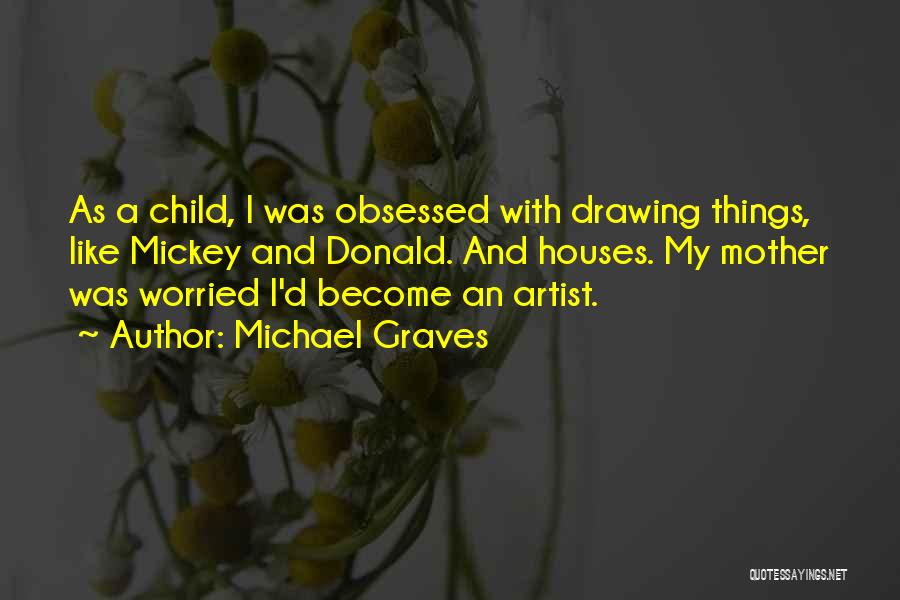 Donald Graves Quotes By Michael Graves