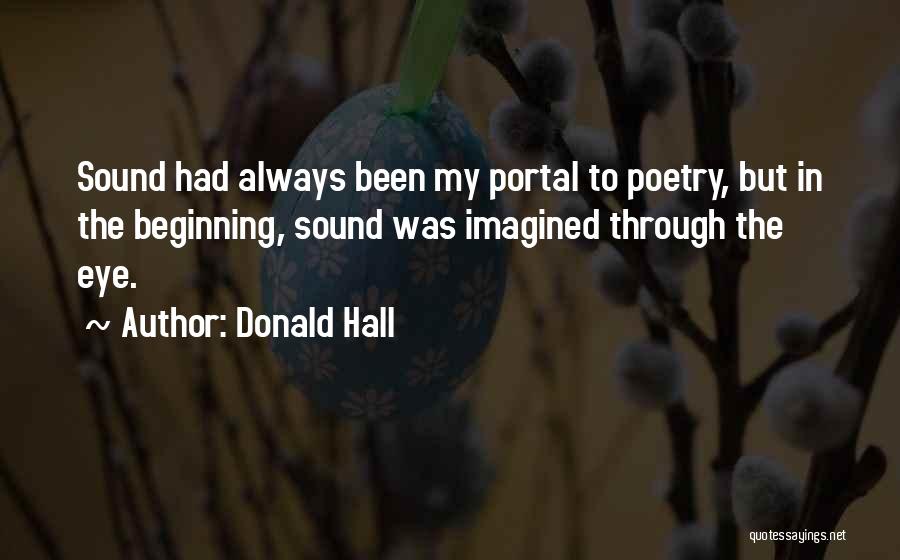 Donald Hall Quotes 1194446