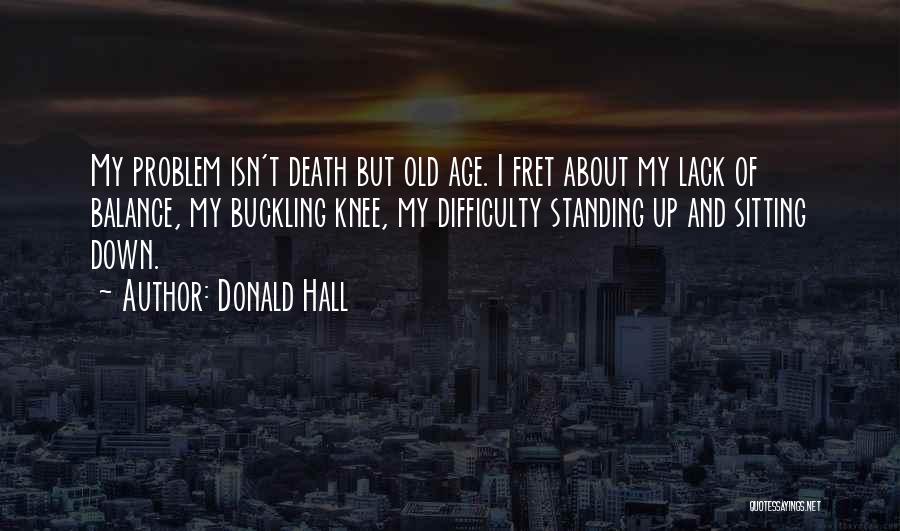 Donald Hall Quotes 1500182