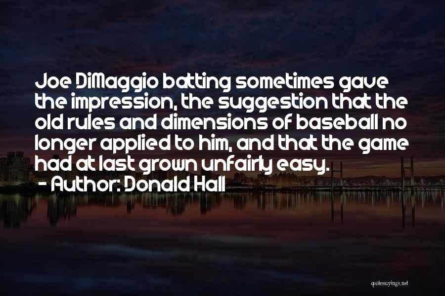 Donald Hall Quotes 1554412