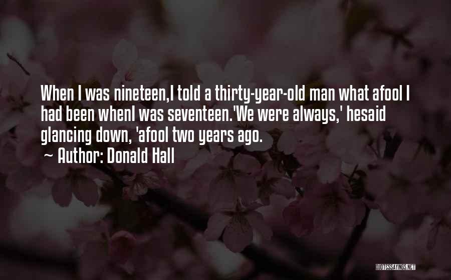 Donald Hall Quotes 1663342