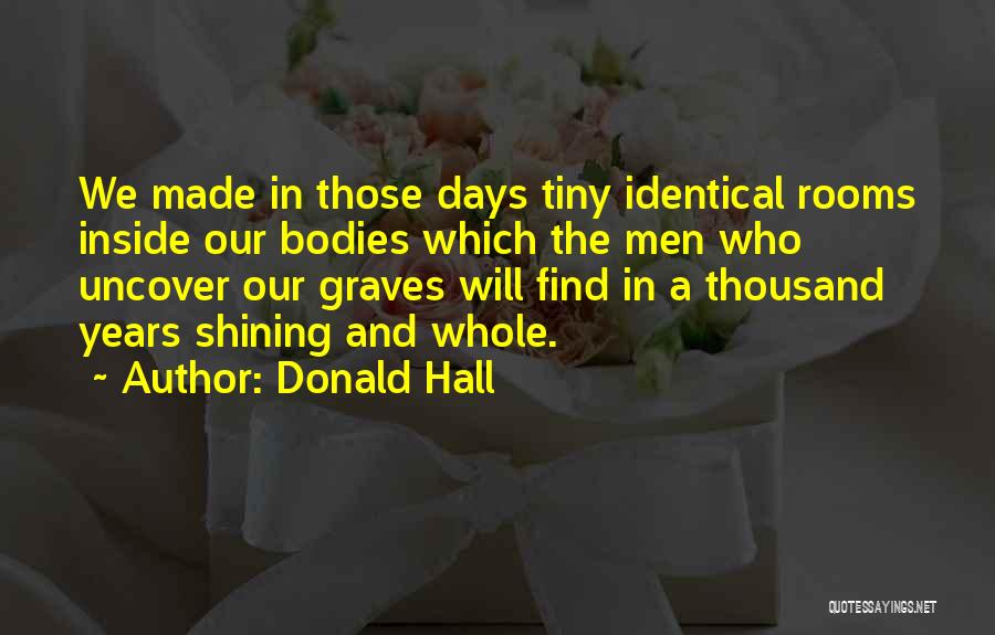 Donald Hall Quotes 1965657