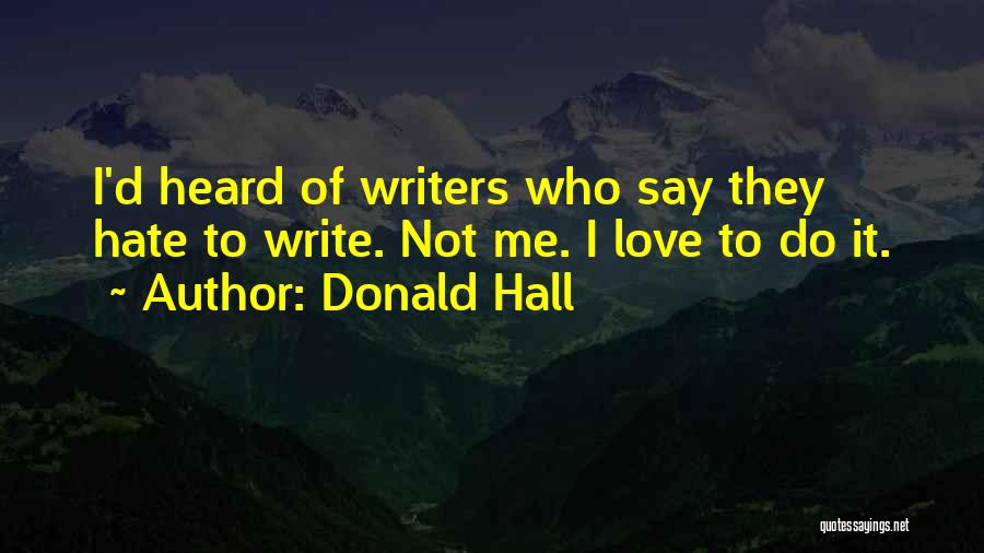 Donald Hall Quotes 2131429