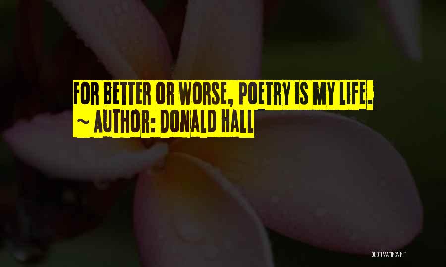 Donald Hall Quotes 371345