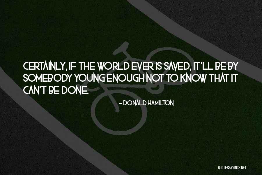 Donald Hamilton Quotes 1973485 Donald Hamilton Quotes 1973485