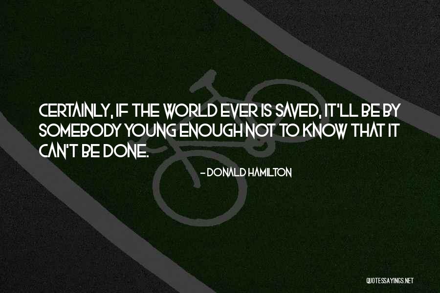 Donald Hamilton Quotes 1973485