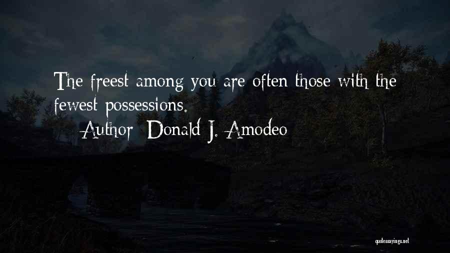 Donald J. Amodeo Quotes 516141