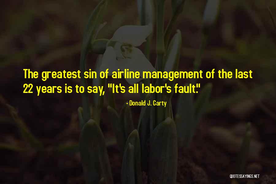 Donald J. Carty Quotes 975547 Donald J. Carty Quotes 975547