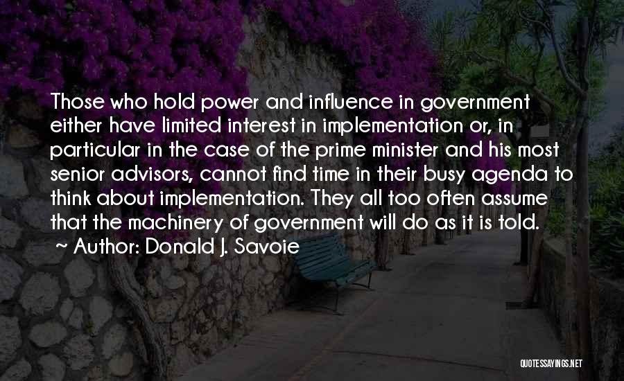 Donald J. Savoie Quotes 649194