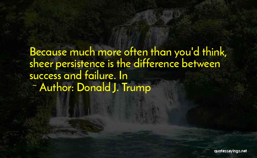 Donald J. Trump Quotes 1302086