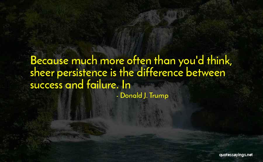 Donald J. Trump Quotes 1302086