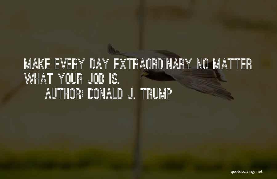 Donald J. Trump Quotes 1575487