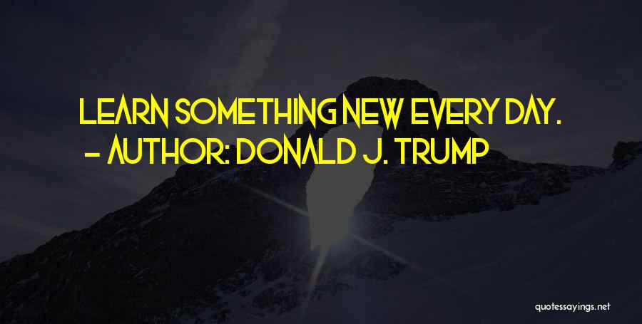 Donald J. Trump Quotes 2000168