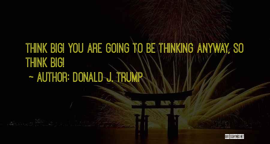 Donald J. Trump Quotes 2054944