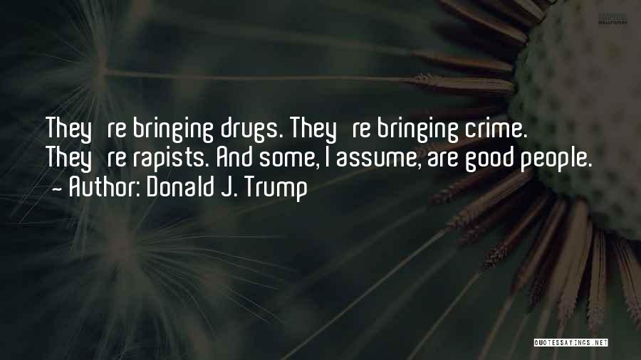 Donald J. Trump Quotes 722953