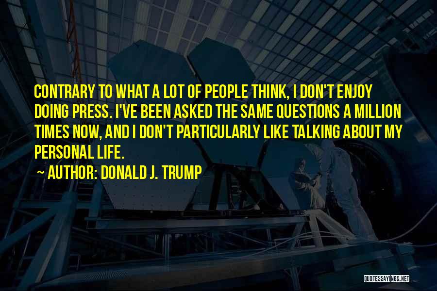 Donald J. Trump Quotes 77822