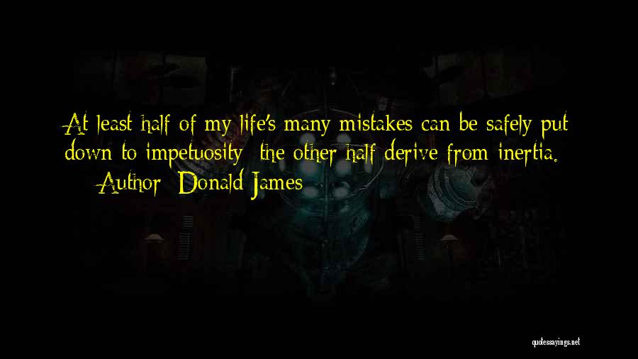 Donald James Quotes 1416135