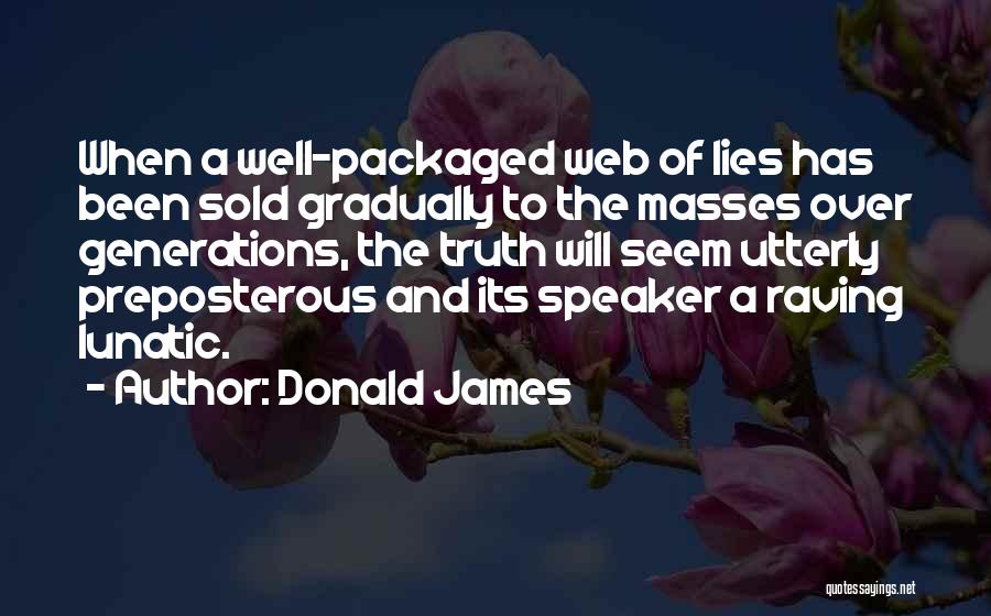 Donald James Quotes 1499136