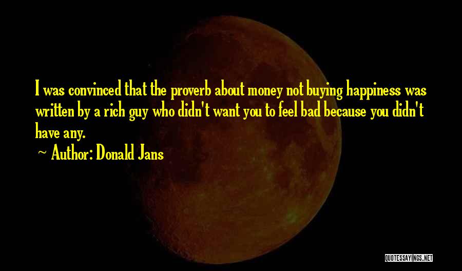 Donald Jans Quotes 1038067