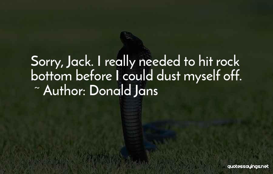 Donald Jans Quotes 703064