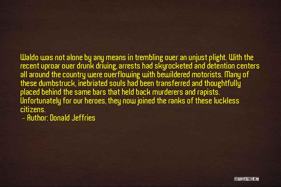 Donald Jeffries Quotes 229094
