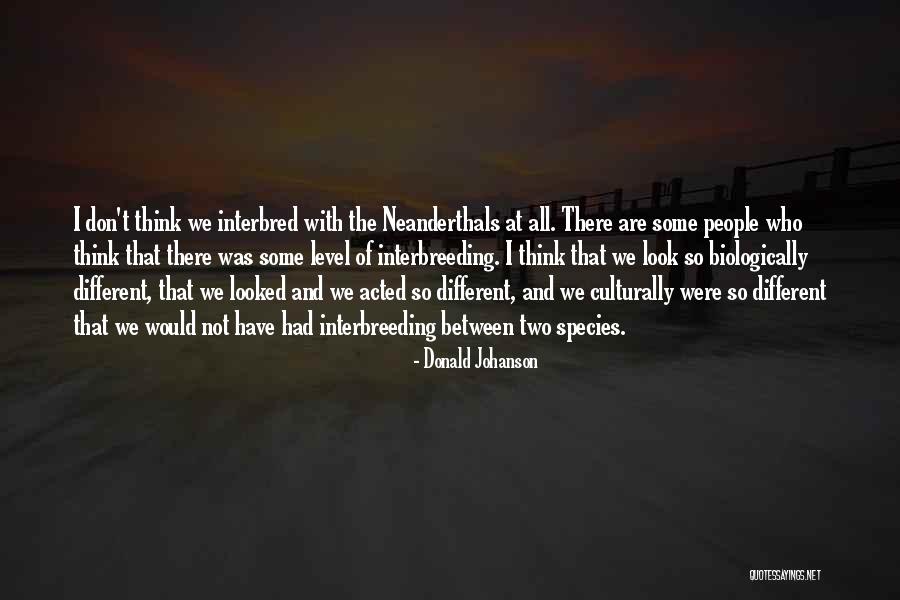 Donald Johanson Quotes 1193370 Donald Johanson Quotes 1193370