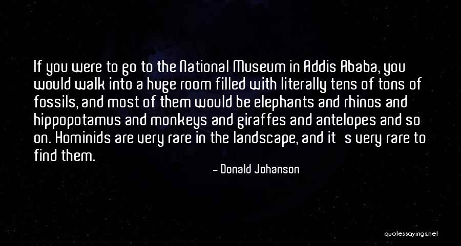 Donald Johanson Quotes 2065594 Donald Johanson Quotes 2065594
