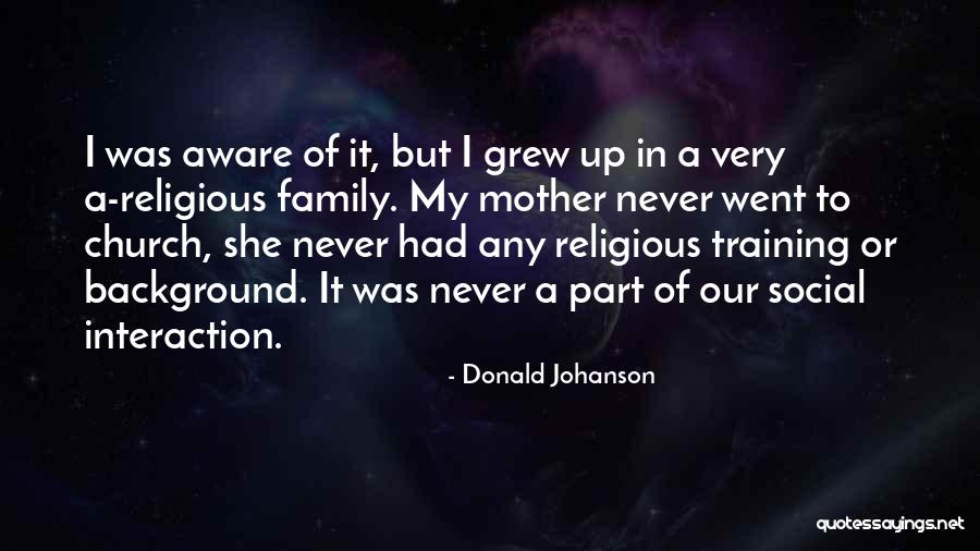 Donald Johanson Quotes 696312 Donald Johanson Quotes 696312