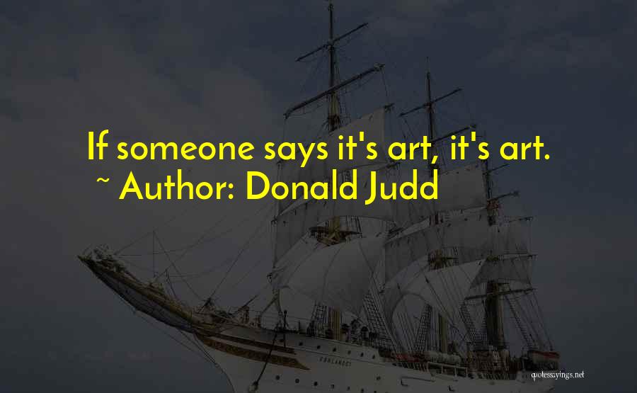 Donald Judd Quotes 172004