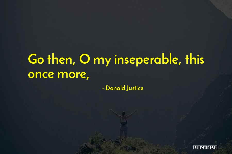 Donald Justice Quotes 491525